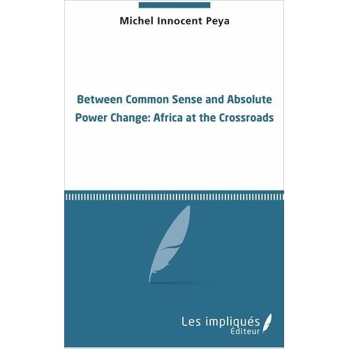 Between Common Sense And Absolute Power Change