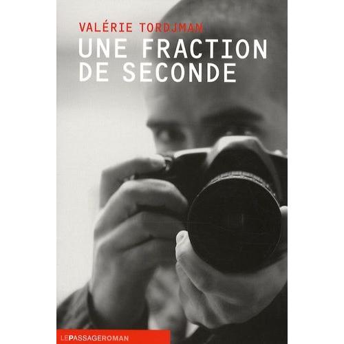 Une Fraction De Seconde