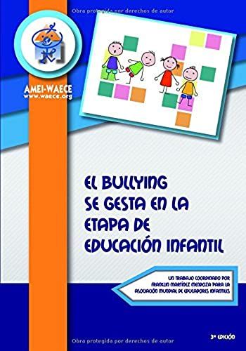 El Bullying Se Gesta En La Etapa De Educación Infantil