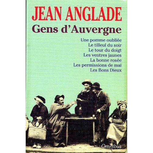 "Gens D' Auvergne", Jean Anglade, Omnibus, 1992
