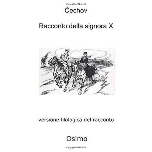 Racconto Della Signora X: Versione Filologica A Cura Di Bruno Osimo