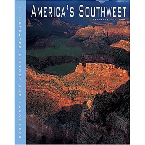 America's Southwest (Illustrated History And Landmarks)
