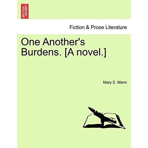 One Another's Burdens. [A Novel.]