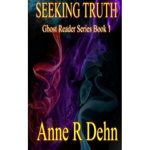 Seeking Truth: Ghost Reader Series: Volume 1