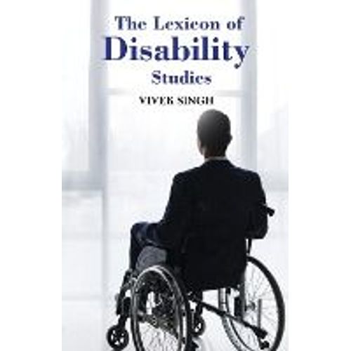 The Lexicon Of Disability Studies