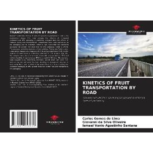 Kinetics Of Fruit Transportation By Road