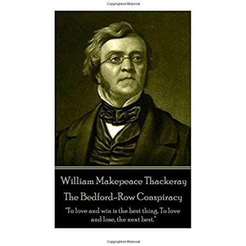 William Makepeace Thackeray - The Bedford-Row Conspiracy