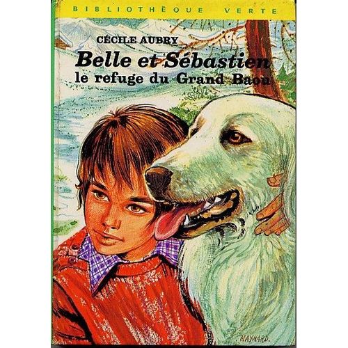 Belle Et Sébastien, Le Refuge Du Grand Baou