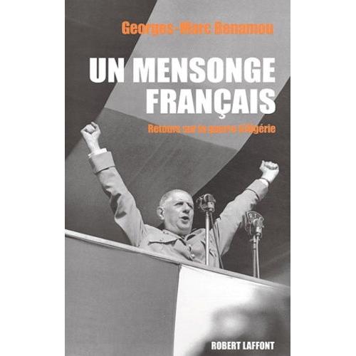 Un Mensonge Français - Retours Sur La Guerre D'algérie