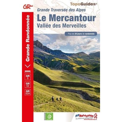 Le Mercantour, Vallée Des Merveilles - Grande Traversée Des Alpes - Plus De 20 Jours De Randonnée