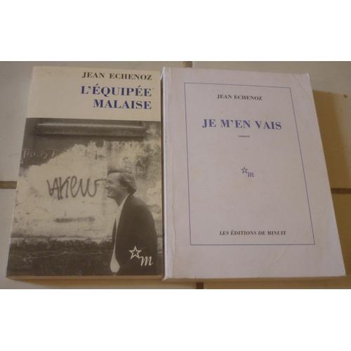 Jean Échenoz, Deux Romans : Je M'en Vais (Prix Goncourt 1999) + L'équipée Malaise