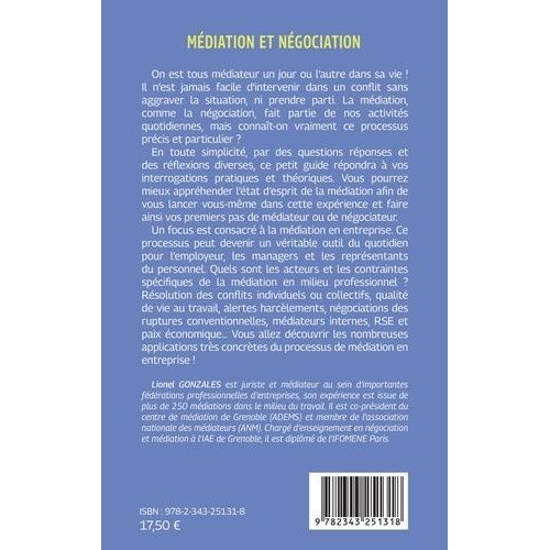 Médiation Et Négociation - Petit Guide Théorique Et Pratique - Focus Sur "Réussir La Médiation En Entreprise