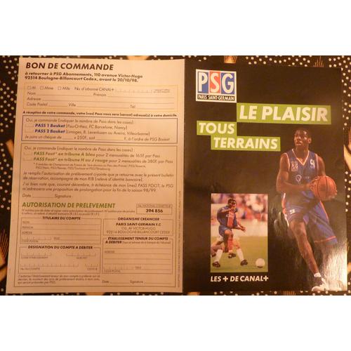 Dépliant Canal + Rare = P S G Paris Saint Germain , Le Plaisir De Tous Les Terrains - Foot Ou Basket : Faites Vous Palisir Avec Le Pass Découverte Du Psg ....