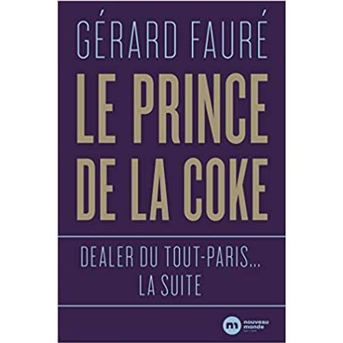 Le Prince De La Coke De Gerard Fauré