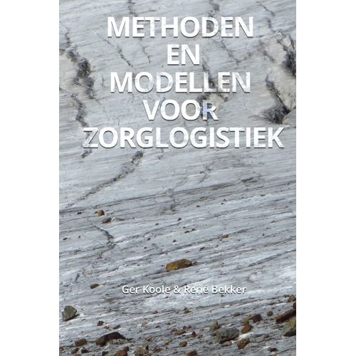 Methoden En Modellen Voor Zorglogistiek