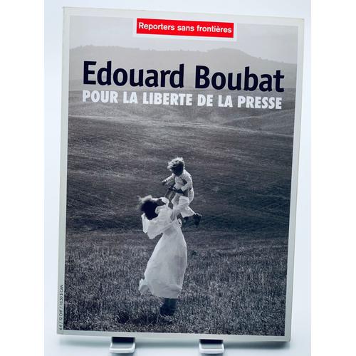 Reporters Sans Frontieres 2002 10 - Edouard Boubat, "Correspondant De Paix" Selon Jacques Prevert, Pour La Libert? De La Presse