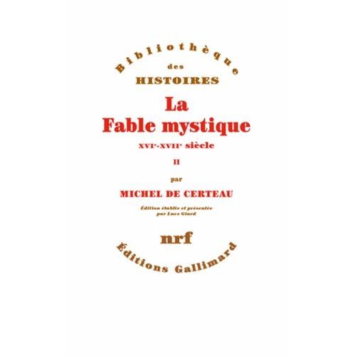 La Fable Mystique (Xvie-Xviie Siècle) - Tome 2