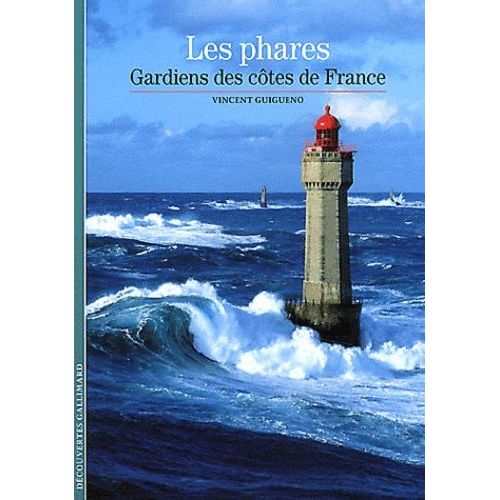 Les Phares - Gardiens Des Côtes De France