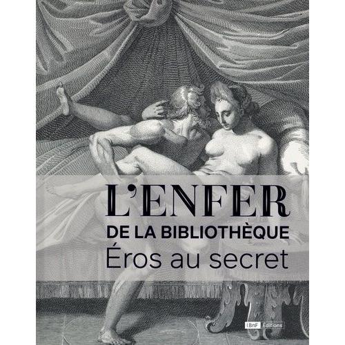 L'enfer De La Bibliothèque - Eros Au Secret