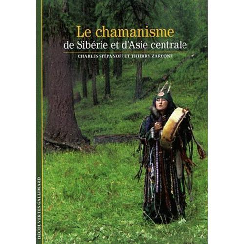 Le Chamanisme De Sibérie Et D'asie Centrale