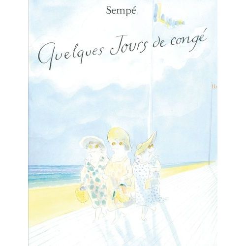 Quelques Jours De Congé