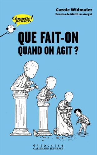 Que Fait-On Quand On Agit ?