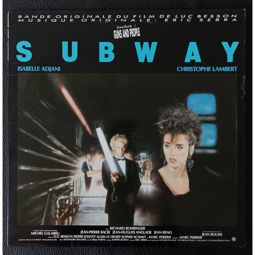 Bande Originale Du Film De Luc Besson " Subway " Et Musique Originale D'eric Serra (Avec Isabelle Adjani / Christophe Lambert..) Gaumont Musique Gm.33 9702 France 1985 - Lp/33rpm/12"