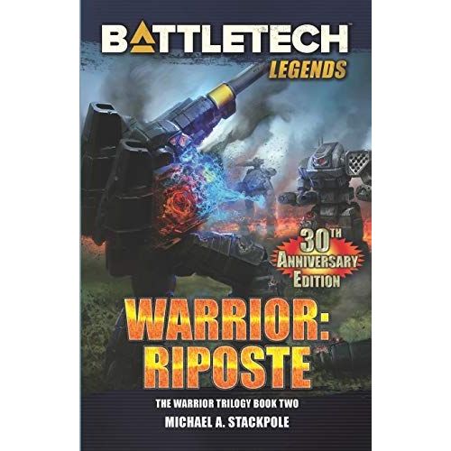 Battletech Legends: Warrior: Riposte: The Warrior Trilogy, Book Two