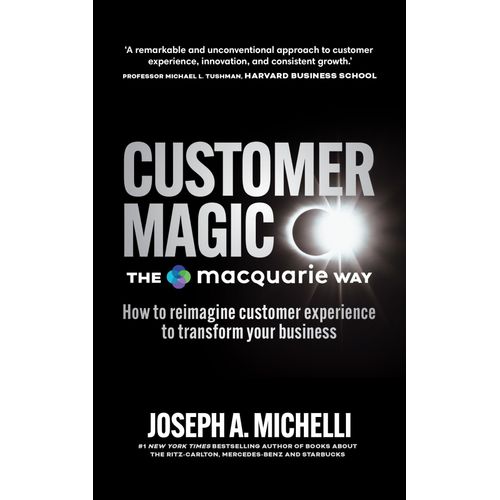 Customer Magic - The Macquarie Way