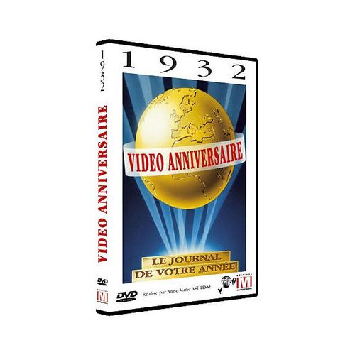 Video Anniversaire - 1932
