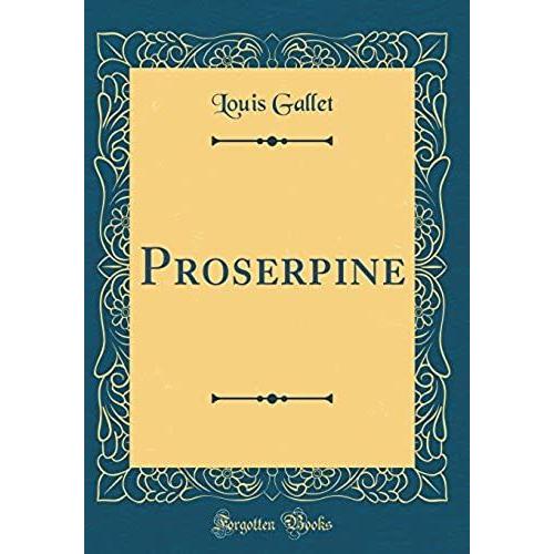 Proserpine (Classic Reprint)
