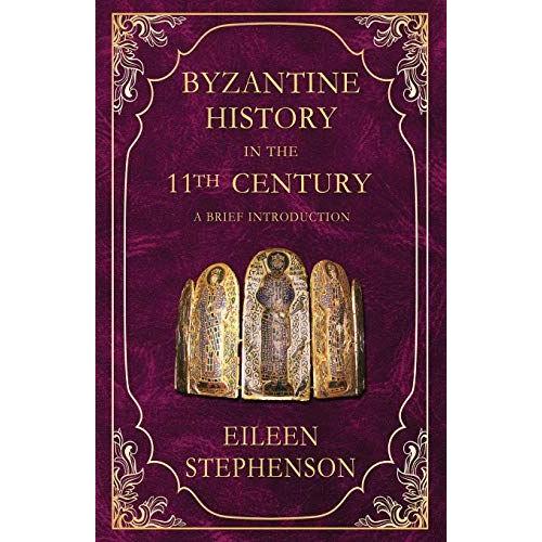 Byzantine History In The 11th Century: An Introduction