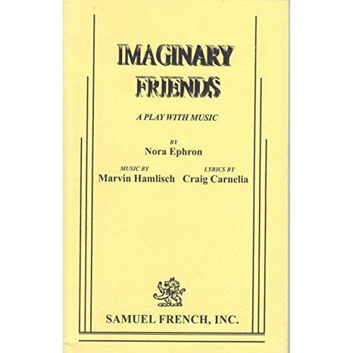 Title : The Value 'imaginary Friends Play Mimaginary Friends Play Music Nora Ephron Music Marvin Hamlisch Lyrics Craig Carnelia