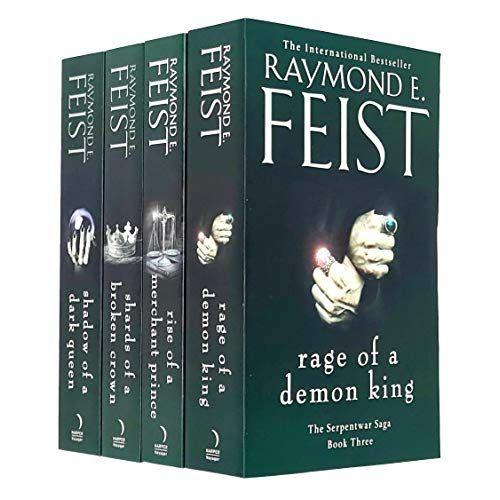 Raymond E. Feist The Serpentwar Saga 4 Books Complete Collection Set - Shadow Of A Dark Queen, Rise Of A Merchant Prince, Rage Of A Demon King, Shards Of A Broken Crown)