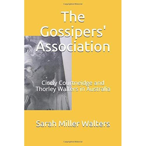 The Gossipers' Association: Cicely Courtneidge And Thorley Walters In Australia