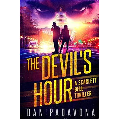 The Devil's Hour: A Gripping Serial Killer Thriller: 7 (Scarlett Bell Dark Fbi Thriller)