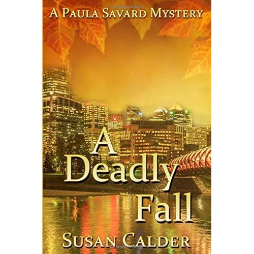 A Deadly Fall (Paula Savard Mysteries)