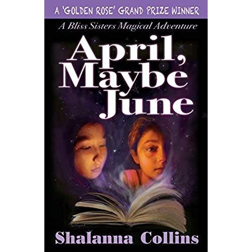 April, Maybe June (Bliss Sisters Magical Adventures)