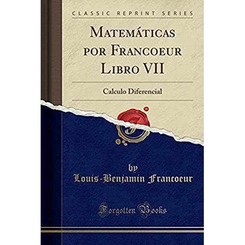 Francoeur, L: Matemáticas Por Francoeur Libro Vii