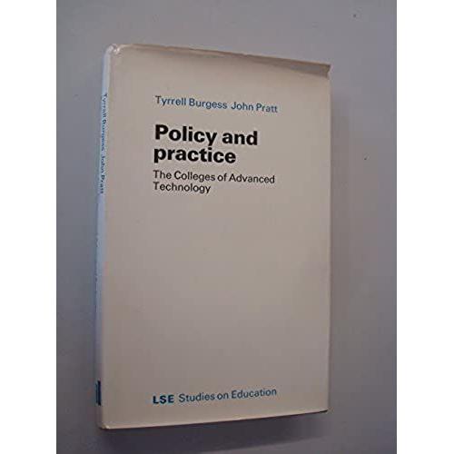 Policy And Practice: Colleges Of Advanced Technology (Studies On Education / London School Of Economics And Political Science)
