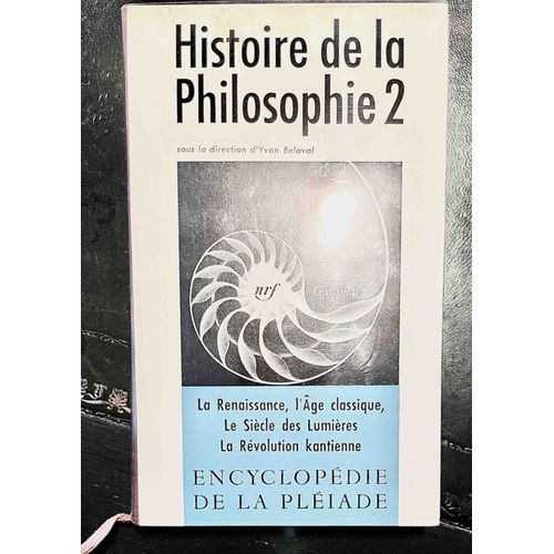 Histoire De La Philosophie Sous La Direction D'yvon Belaval Gallimard - Encyclopédie De La Pléiade