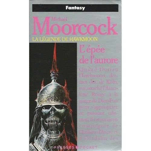 [ Pocket Fantasy # 5332 ] La Légende De Hawkmoon ( Tome 3 ) : " L'épée De L'aurore "