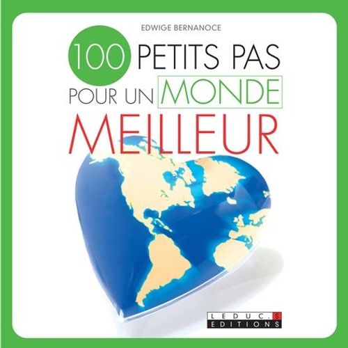 100 Petits Pas Pour Un Monde Meilleur