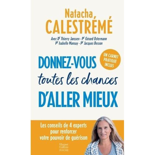 Donnez-Vous Toutes Les Chances D'aller Mieux