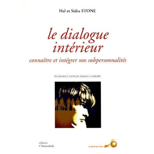 Le Dialogue Intérieur Tome 1 - Le Dialogue Intérieur