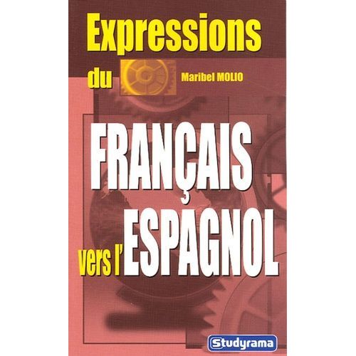 Expressions Du Français Vers L'espagnol