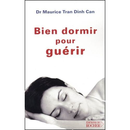 Bien Dormir Pour Guerir - Des Maladies Psychosomatiques