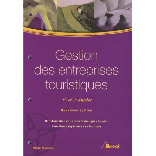 Gestion Des Entreprises Touristiques 1re Et 2e Années - Bts Animation Et Gestion Touristiques Locales - Formations Supérieures En Tourisme
