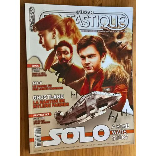 L' Écran Fantastique N° 395 _ Solo : A Star Wars Story / Hannibal Lecter / Alita : Le Manga Vu Par James Cameron / Ghostland : La Hantise De Mylène Farmer / Superman : 80 Ans De Légende _ Mars 2018