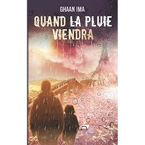 Quand La Pluie Viendra: Un Thriller Psychologique Sur Fond De Sf Post Apocalyptique (Transmission)